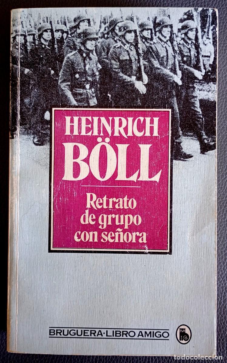 Libros de segunda mano: Heinrich B&ouml;ll . Retrato de grupo con se&ntilde;ora