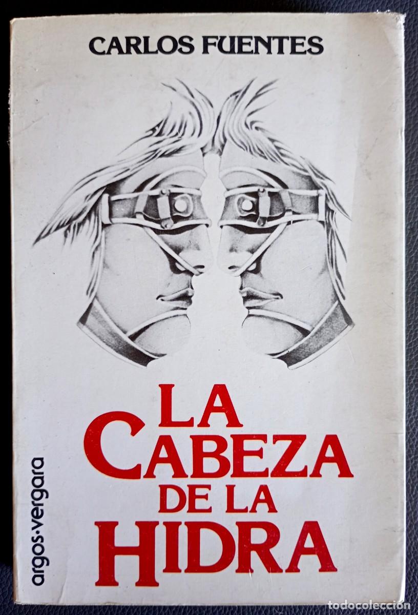 Libros de segunda mano: Carlos Fuentes . La cabeza de la hidra