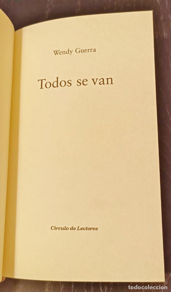 Libros de segunda mano: LIBRO WENDY GUERRA - TODOS SE VAN - Foto 2