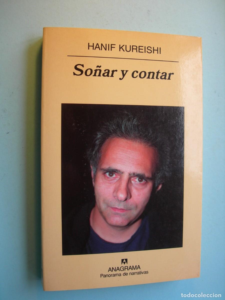 Libros de segunda mano: SO&Ntilde;AR Y CONTAR / HANIF KUREISHI / NARRATIVA