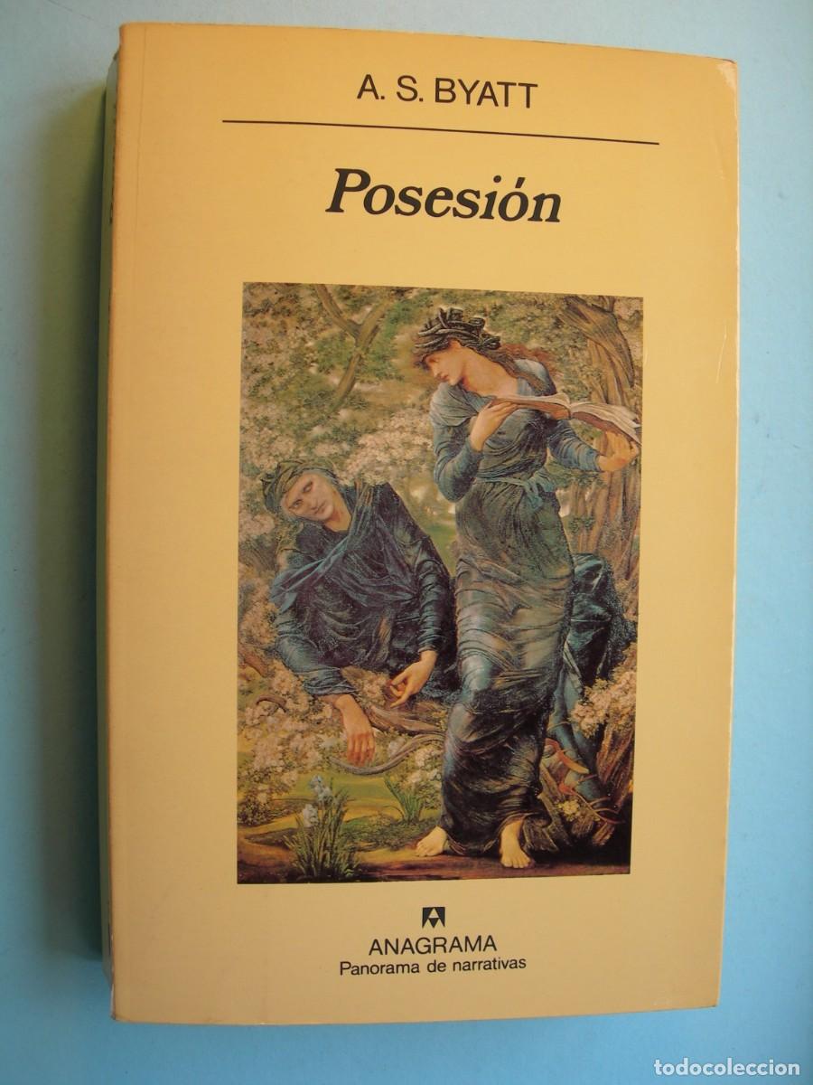 Libros de segunda mano: POSESI&Oacute;N / A. S. BYATT / NARRATIVA