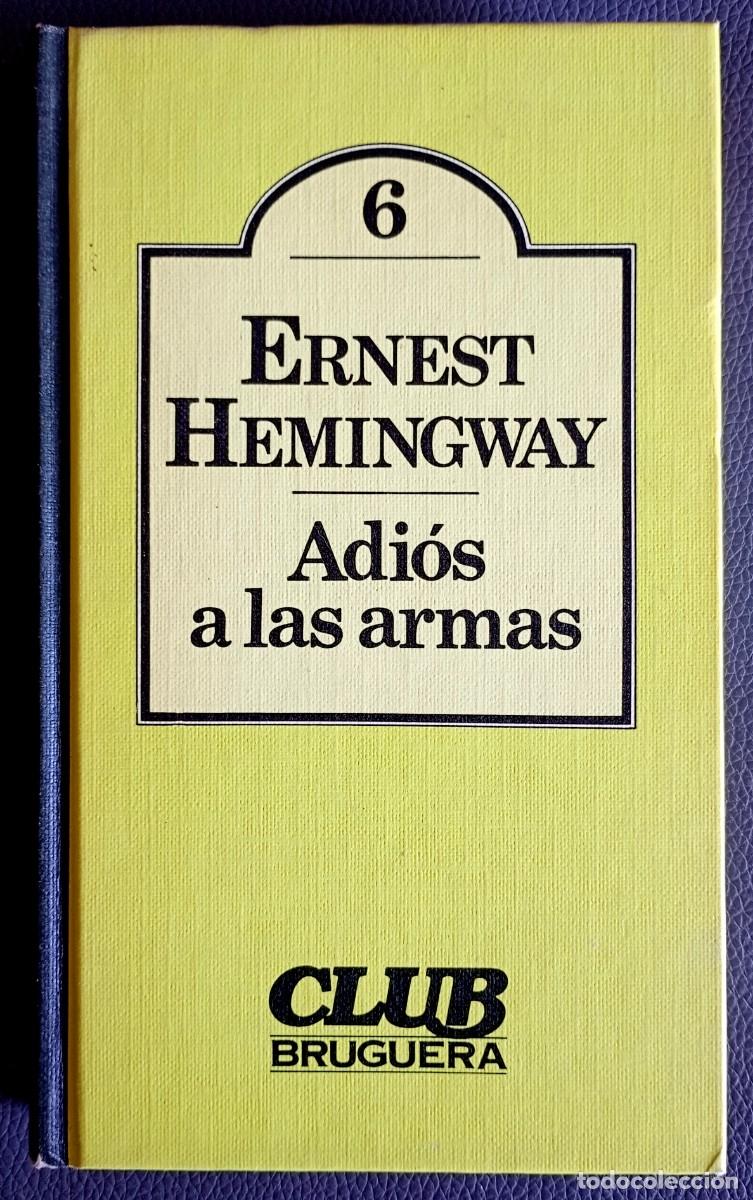 Libros de segunda mano: Ernest Hemingway . Adi&oacute;s a las armas