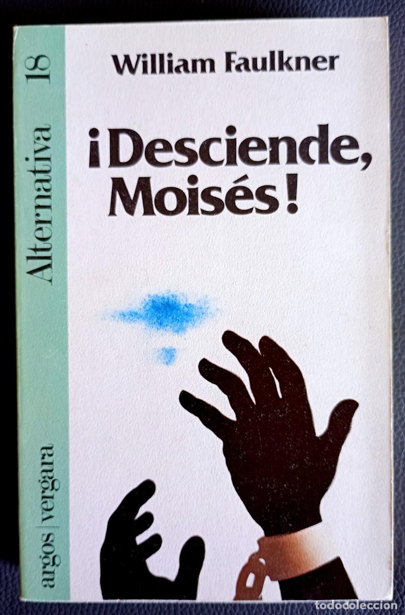 Libros de segunda mano: WIlliam Faulkner . &iexcl;Desciende, Mois&eacute;s!