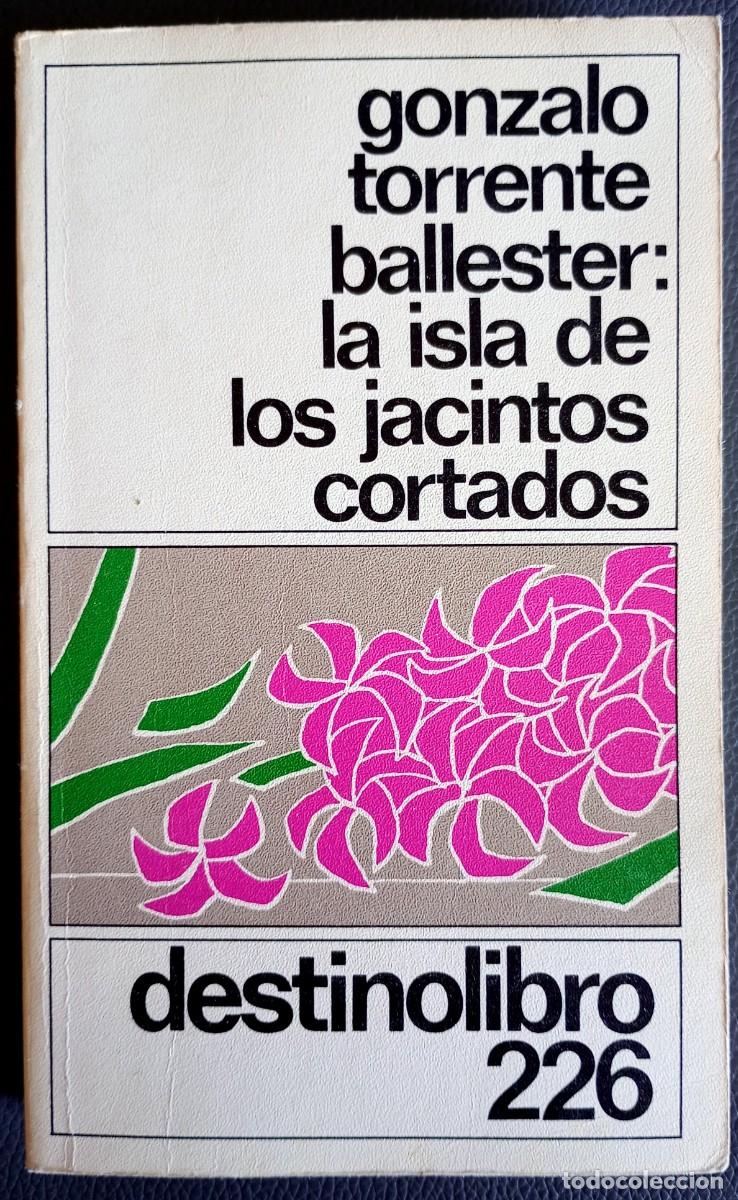 Libros de segunda mano: Gonzalo Torrente Ballester . La isla de los jacintos cortados