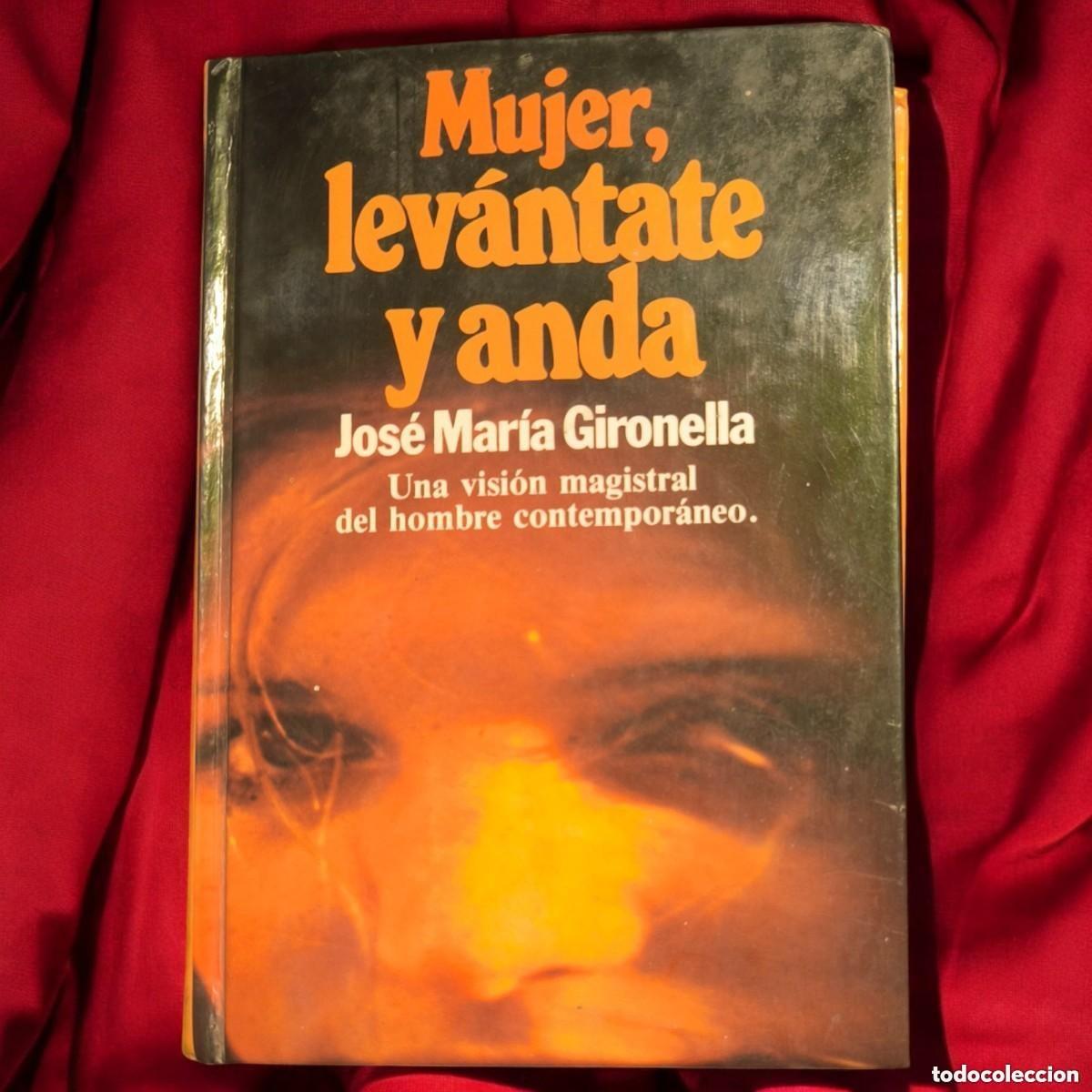 Livros em segunda m&atilde;o: Mujer, Lev&aacute;ntate Y Anda &ndash; Jos&eacute; Mar&iacute;a Gironella &ndash; Editorial Planeta &ndash; Novela Vintage