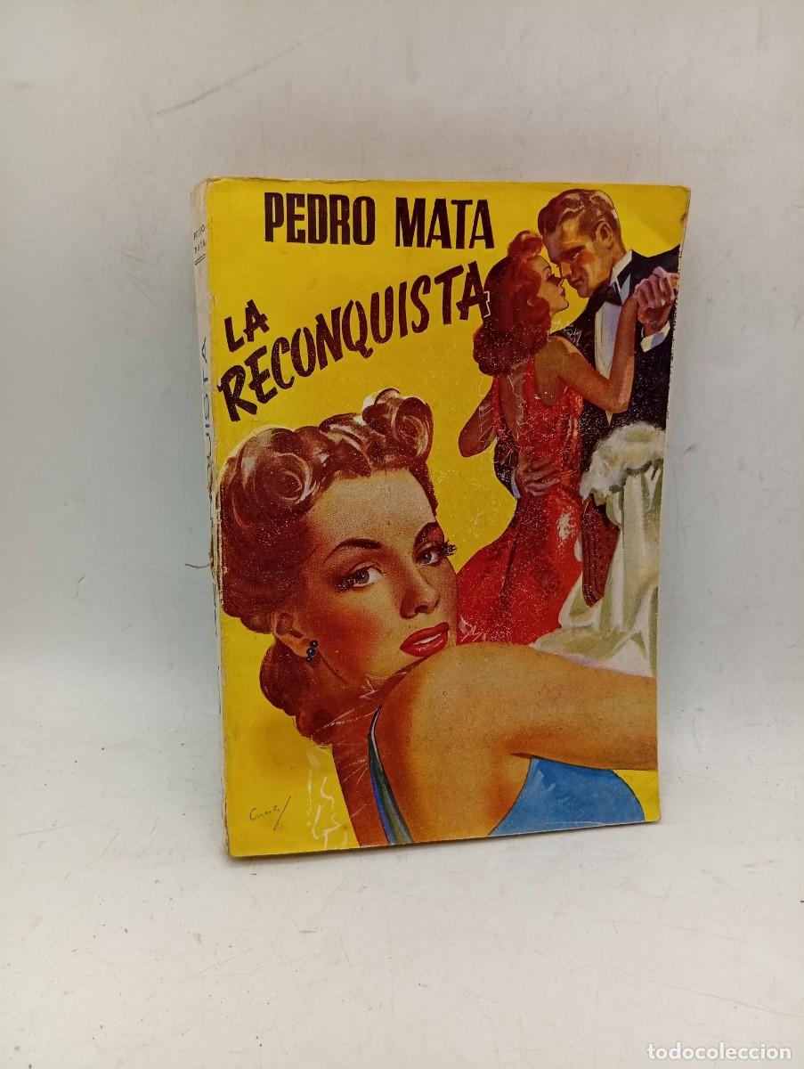 Libros de segunda mano: LA RECONQUISTA. PEDRO MATA. EDITORIAL TESORO. 1946. PAGS : 232.