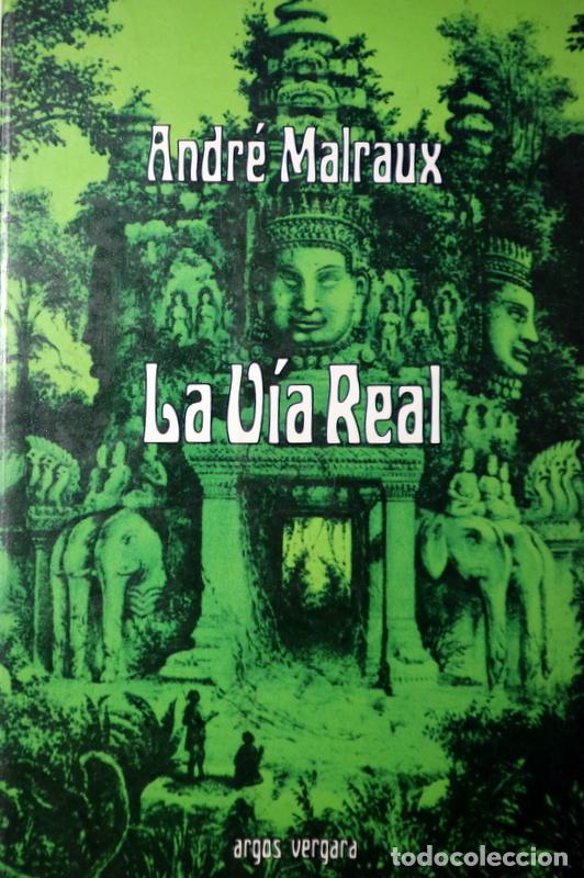 Second hand books: MALRAUX, Andr&eacute; - LA V&Iacute;A REAL - Barcelona 1977 - 1&ordf; edici&oacute;n en espa&ntilde;ol