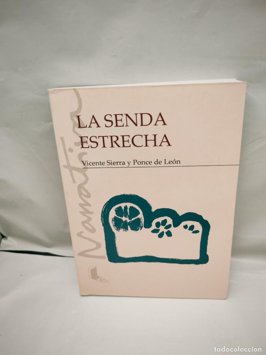 Livres d'occasion: LA SENDA ESTRECHA: Sobre la fundaci&oacute;n por la Orden del C&iacute;ster del Monasterio Sobrado de los Monjes