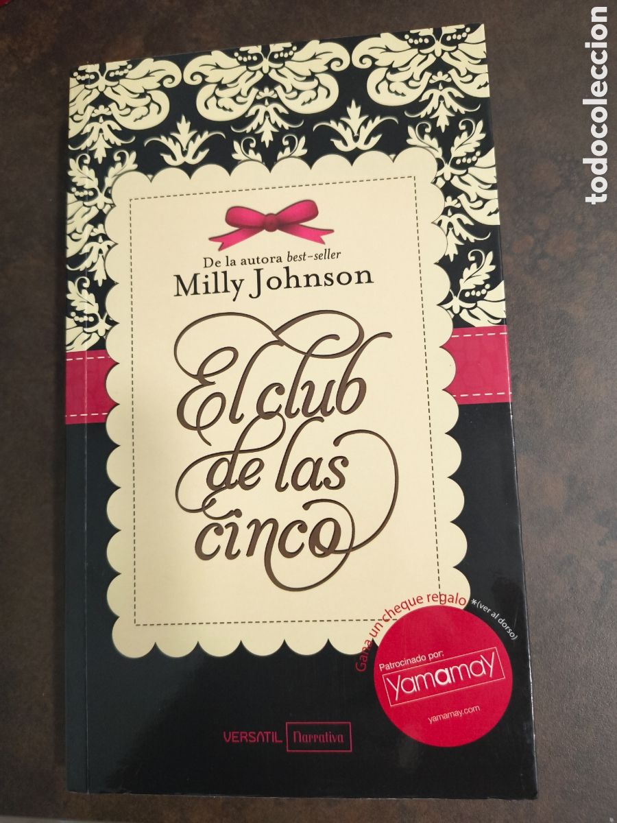 Libros de segunda mano: EL CLUB DE LAS CINCO DE MILLY JOHSON (VERSATIL)