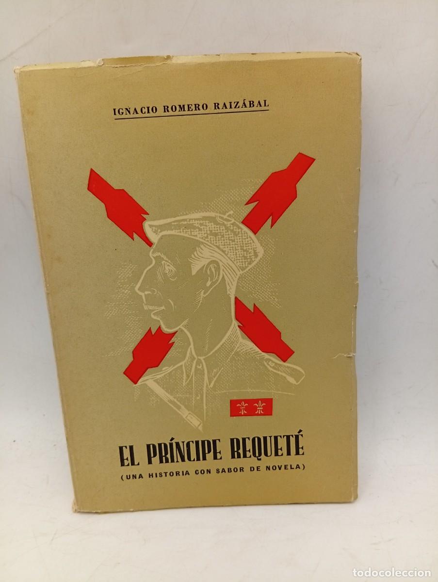 Libros de segunda mano: EL PRINCIPE REQUET&Eacute;. ( UNA HISTORIA CON SABOR A NOVELA). IGNACIO ROMERO RAIZABAL. 1965. PAGS : 166.