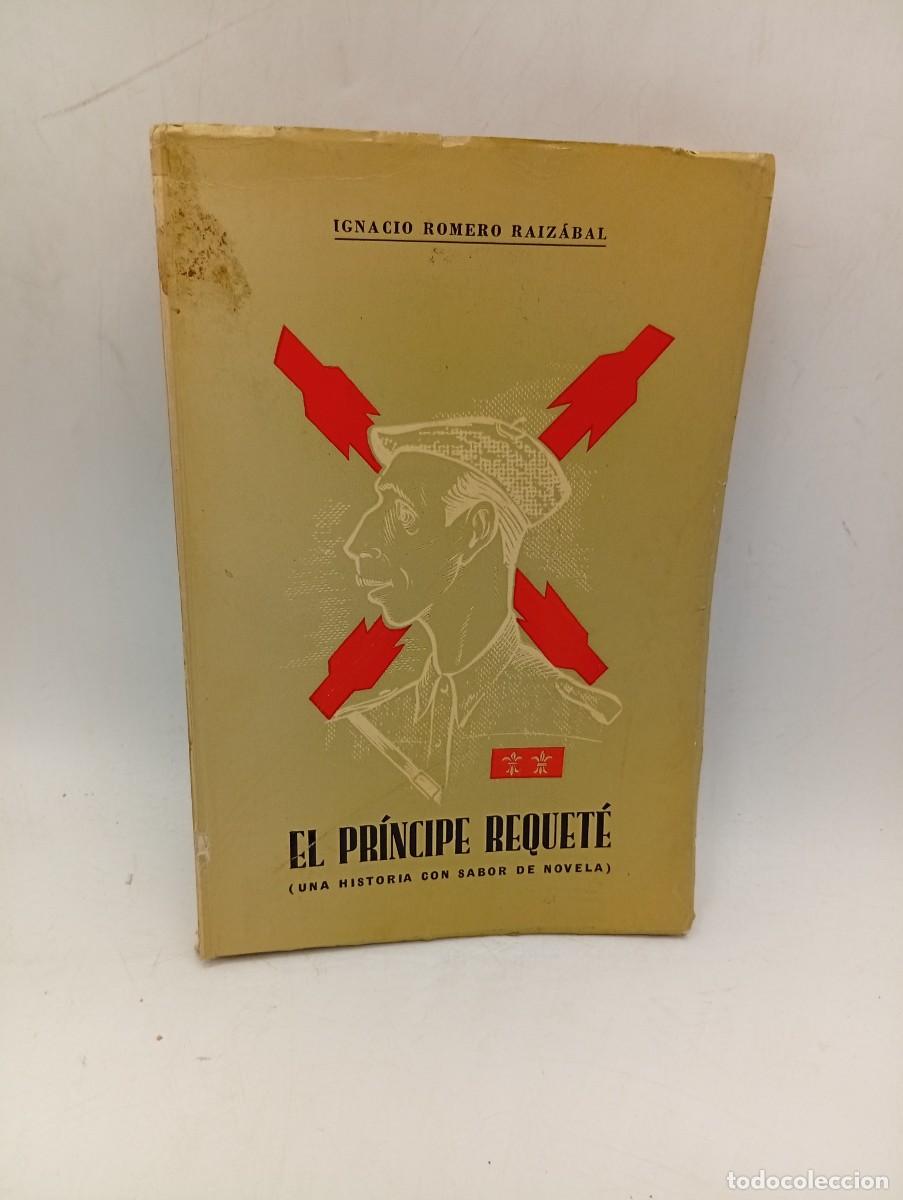 Libros de segunda mano: EL PRINCIPE REQUET&Eacute;. IGNACIO ROMERO RAIZABAL. 1965. PAGS : 166.