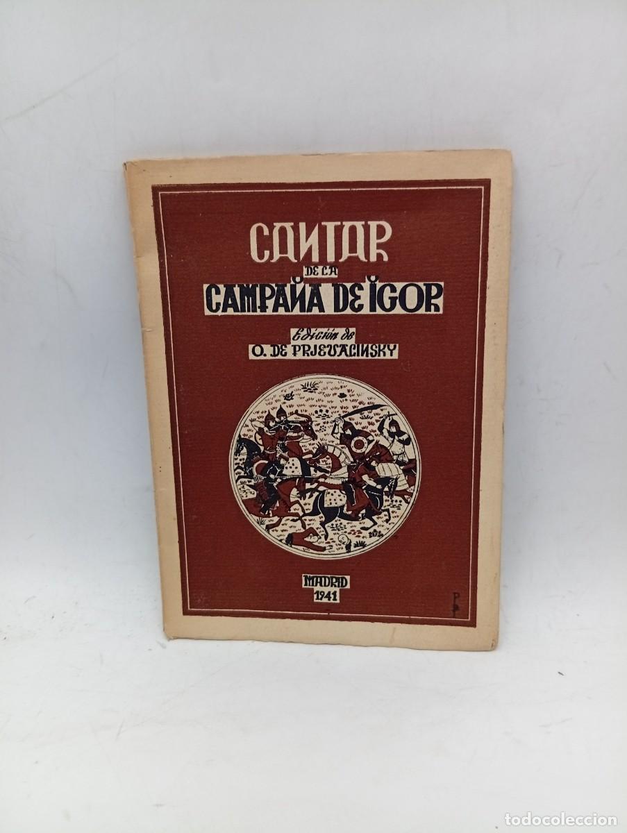 Libros de segunda mano: CANTAR DE LA CAMPA&Ntilde;A DE IGOR. O. DE PRJEVALINSKY. PROLOGO MARQUES DE LOZOYA. PAGS : 77