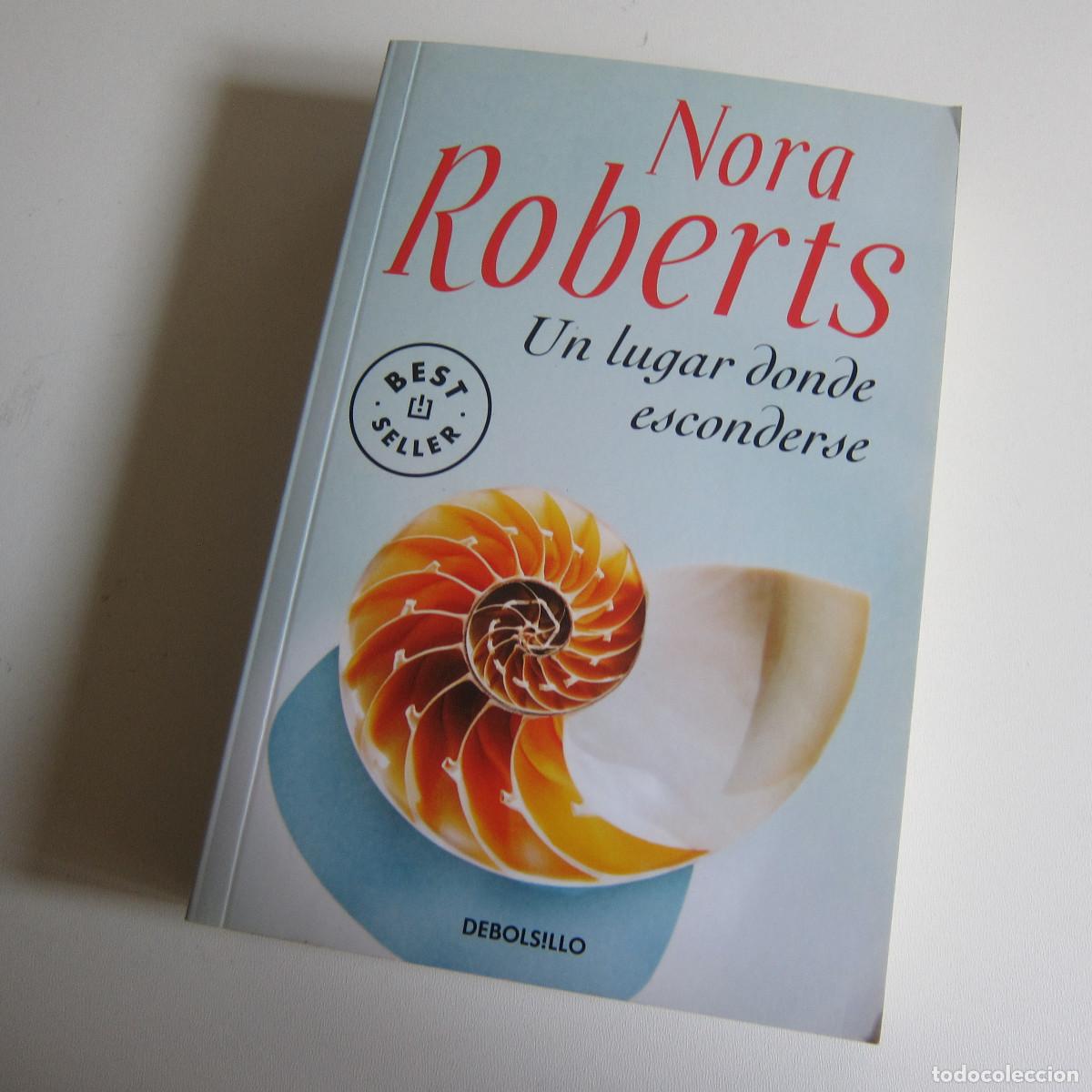 Libros de segunda mano: UN LUGAR DONDE ESCONDERSE - NORA ROBERTS (DEBOLSILLO) NOVELA