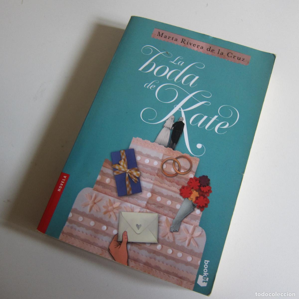 Libros de segunda mano: LA BODA DE KATE - MARTA RIVERA DE LA CRUZ (BOOKET) NOVELA