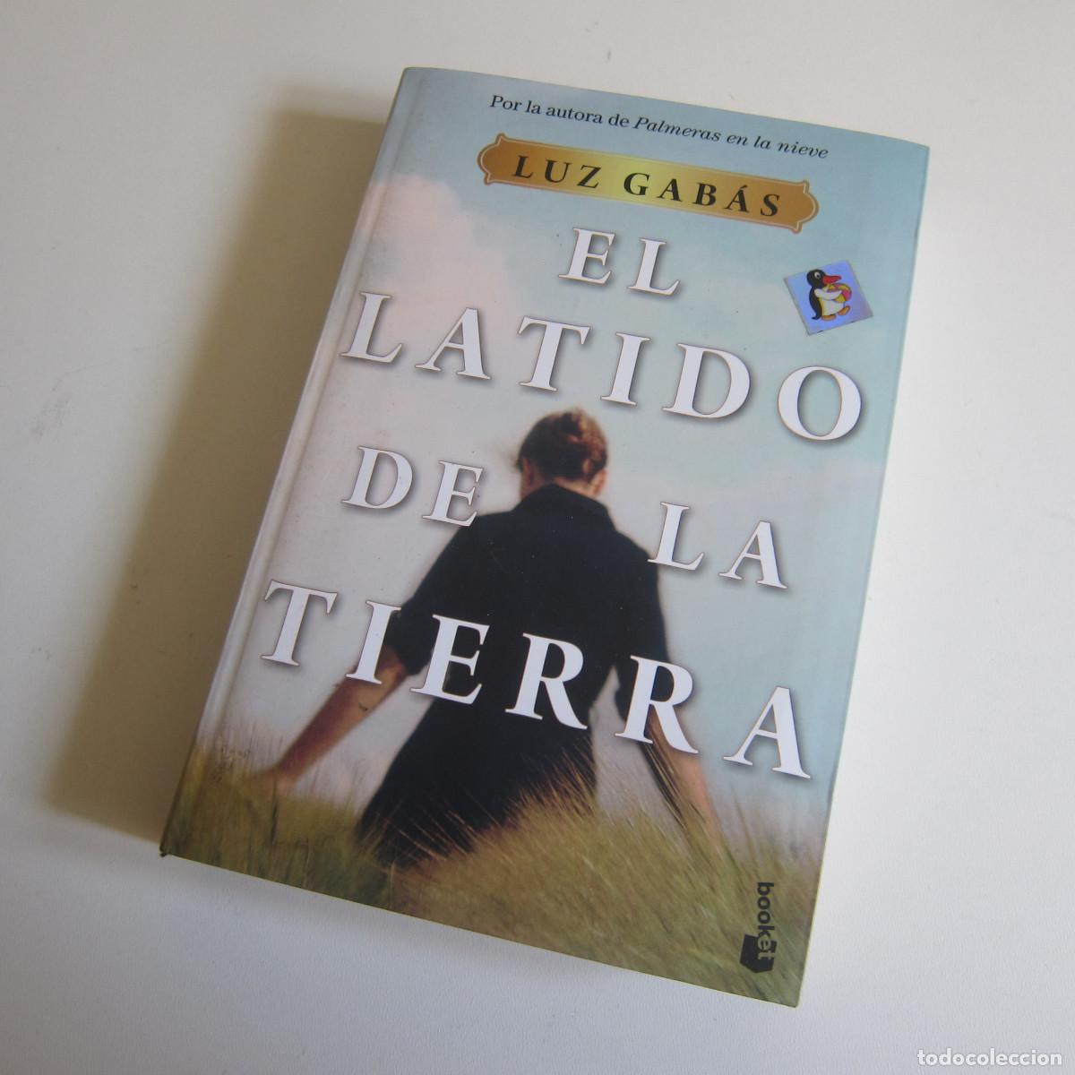 Libros de segunda mano: EL LATIDO DE LA TIERRA - LUZ GAB&Aacute;S (BOOKET) NOVELA