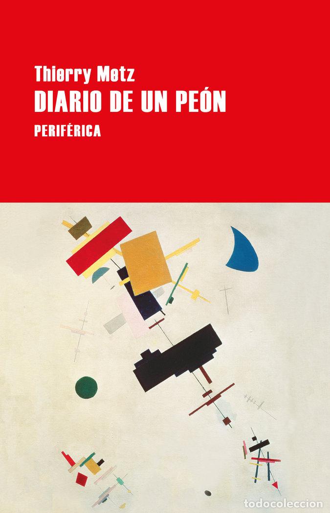 Libros de segunda mano: Diario de un pe&oacute;n. - Metz, Thierry.