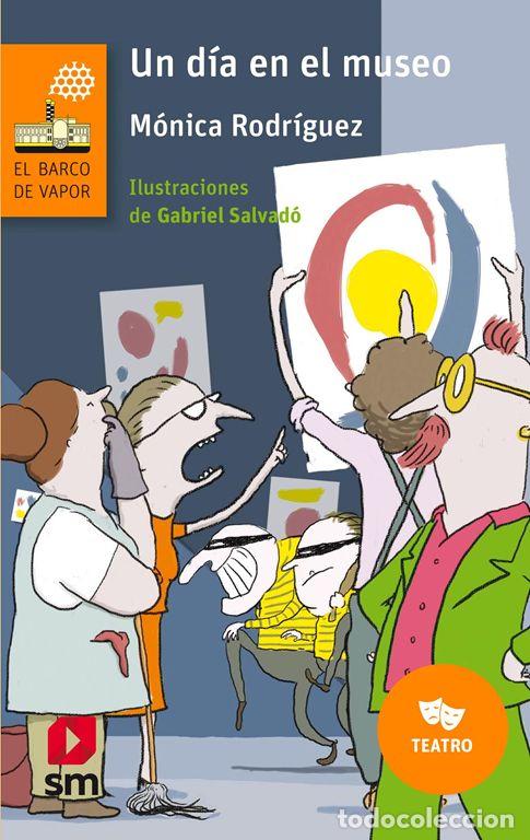 Libros de segunda mano: Un d&iacute;a en el museo. - Rodr&iacute;guez Su&aacute;rez, M&oacute;nica.