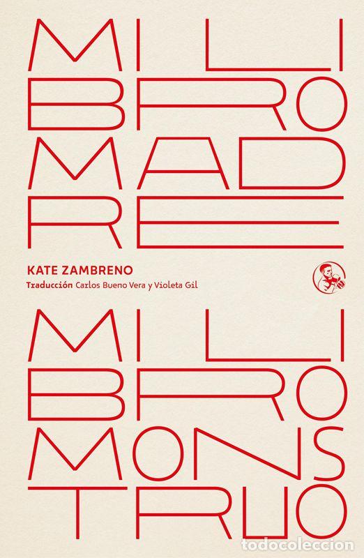 Libros de segunda mano: Mi libro madre, mi libro monstruo. - Zambreno, Kate.