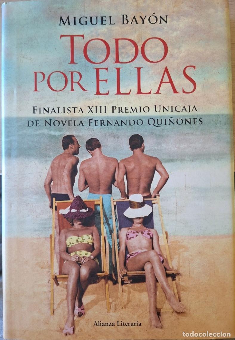 Libros de segunda mano: TODO POR ELLAS. - BAYON, Miguel.
