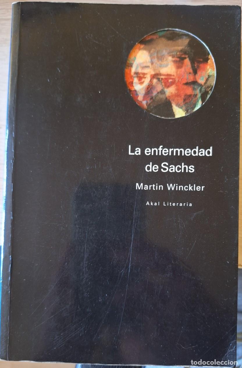 Libros de segunda mano: LA ENFERMEDAD DE SACHS. - WINCKLER, Martin.