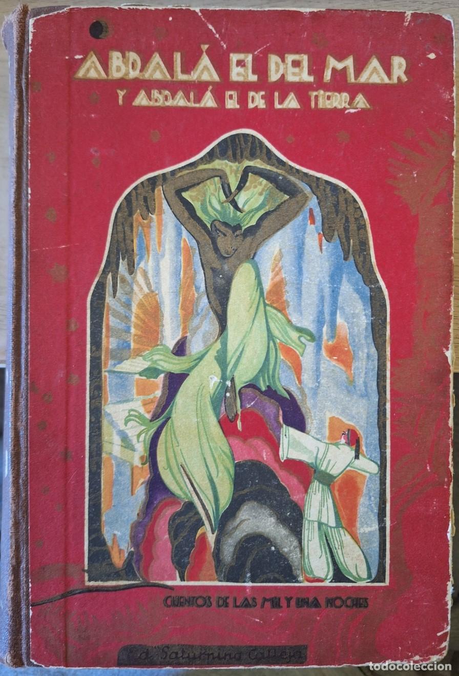 Libros de segunda mano: ABDALA EL DEL MAR Y ABDALA EL DE LA TIERRA. CUENTOS DE LA MIL Y UNA NOCHES. ILUSTRACIONES EN COLORES