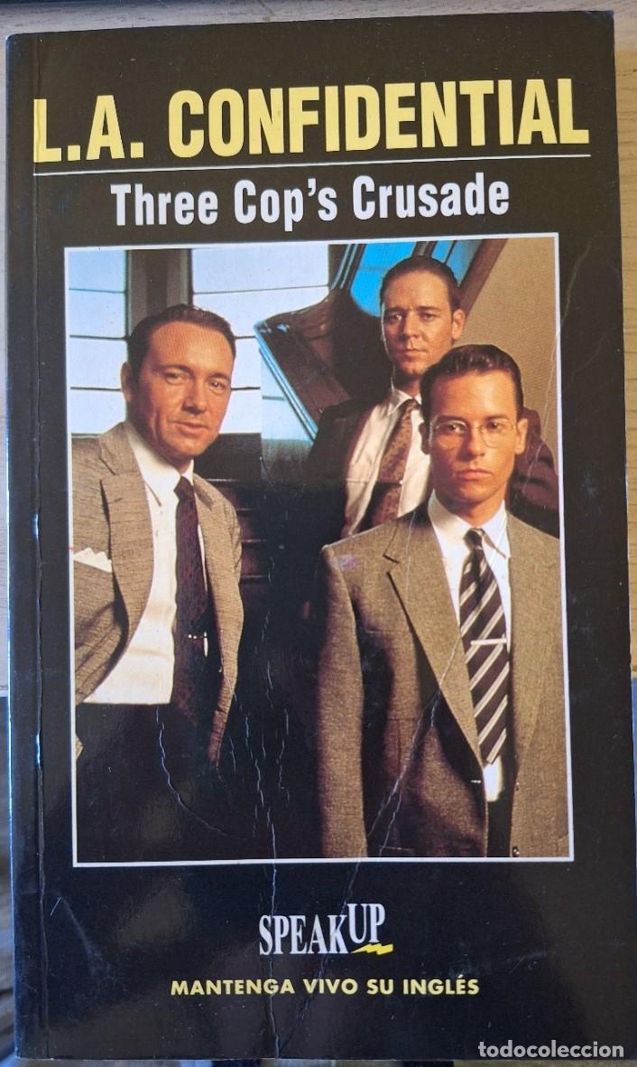 Libros de segunda mano: L.A. CONFIDENTIAL. THREE COPS CRUSADE. -