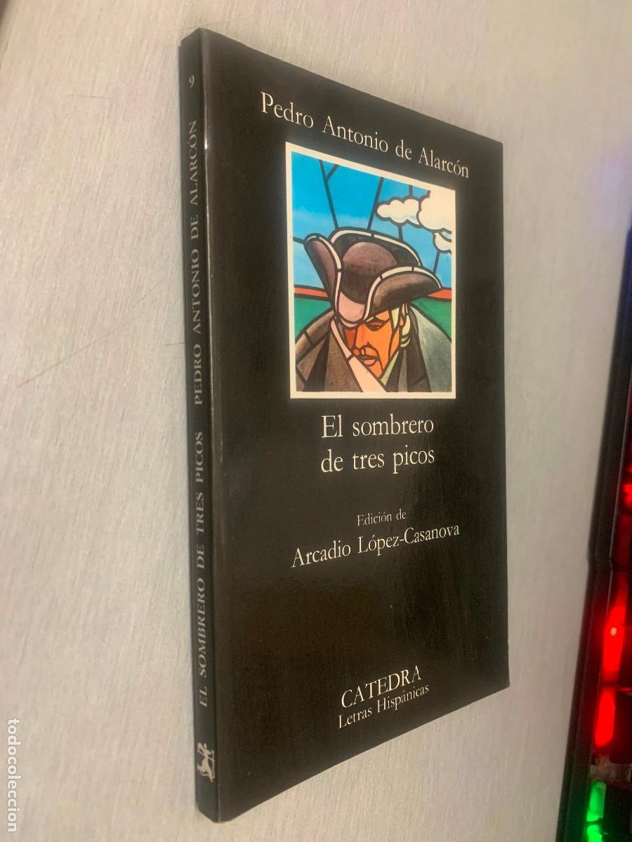 Libros de segunda mano: EL SOMBRERO DE TRES PICOS / PEDRO ANTONIO DE ALARC&Oacute;N / C&Aacute;TEDRA 2003