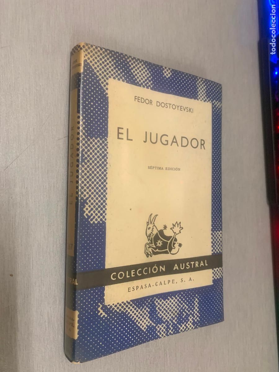 Libros de segunda mano: EL JUGADOR / FEDOR DOSOYEVSKI / AUSTRAL - ESPASA CALPE 1972