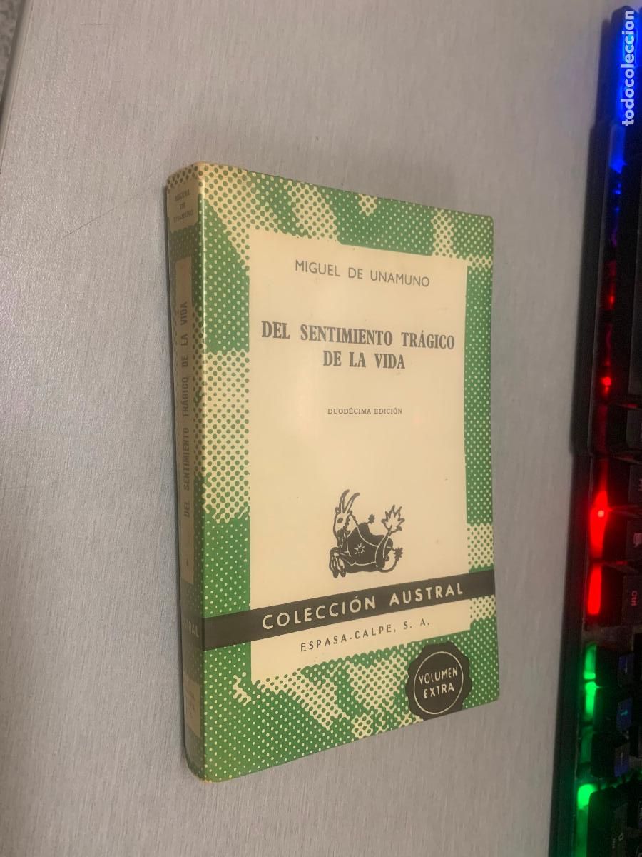 Libros de segunda mano: DEL SENTIMIENTO TR&Aacute;GICO DE LA VIDA / MIGUEL DE UNAMUNO / AUSTRAL - ESPASA CALPE 1971