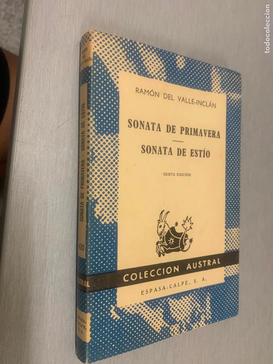 Libros de segunda mano: SONATA DE PRIMAVERA - SONATA DE EST&Iacute;O / RAM&Oacute;N DEL VALLE-INCL&Aacute;N / AUSTRAL - ESPASA CALPE 1965
