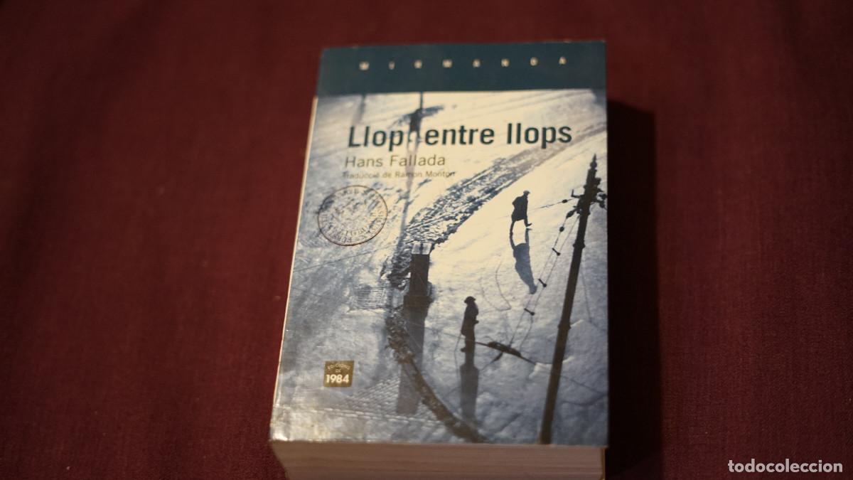 Libros de segunda mano: Hans Fallada - Llop entre llops - Edicions de 1984