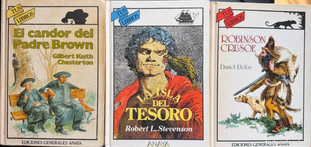 Libros de segunda mano: Tus libros. 3 t&iacute;tulos. Robins&oacute;n Crusoe. La isla del tesoro. El candor del padre Brown