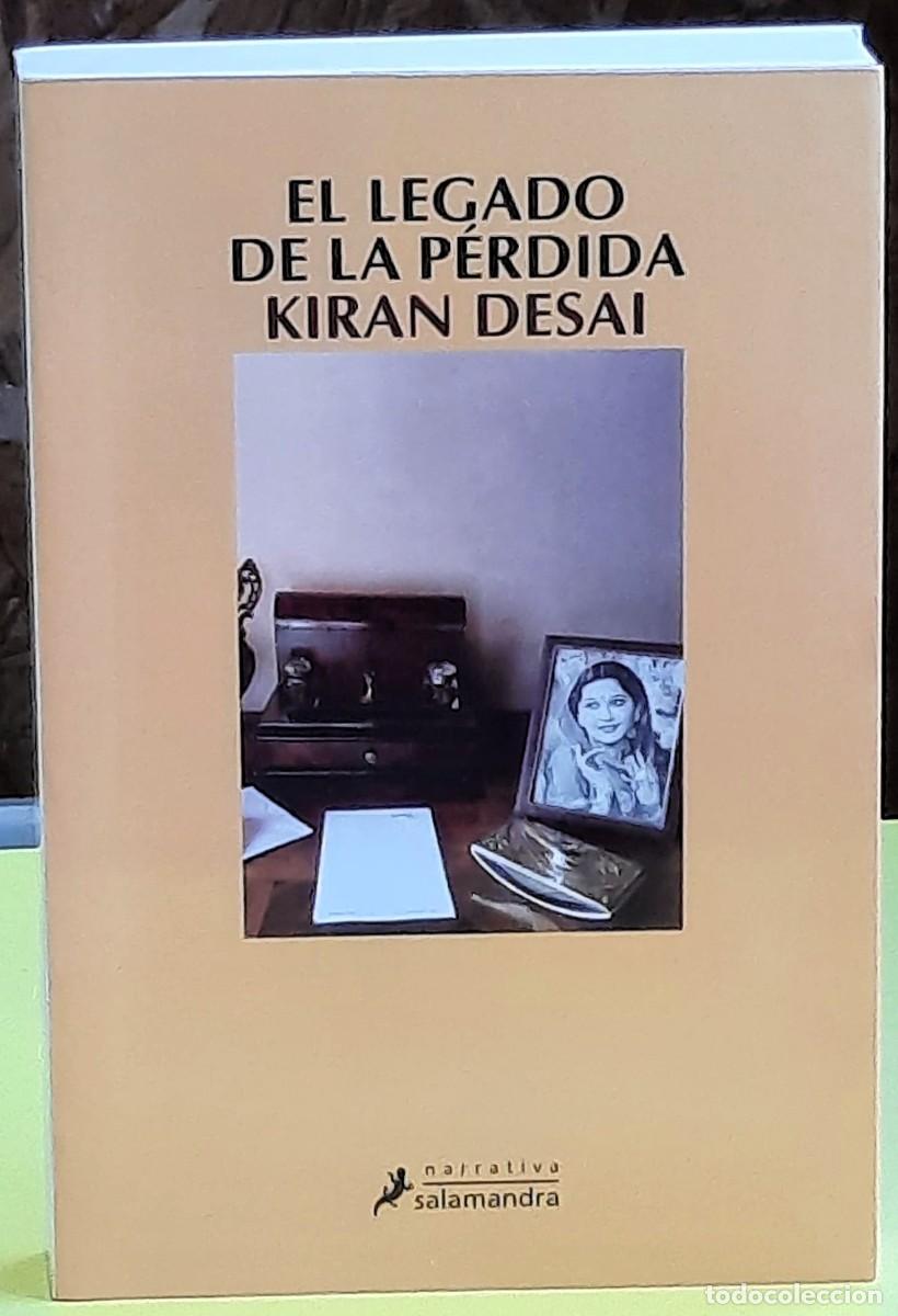 Gebrauchte B&uuml;cher: El legado de la p&eacute;rdida. Kiran Desai. Editorial Salamandra. 1&ordf; edici&oacute;n: septiembre 2007