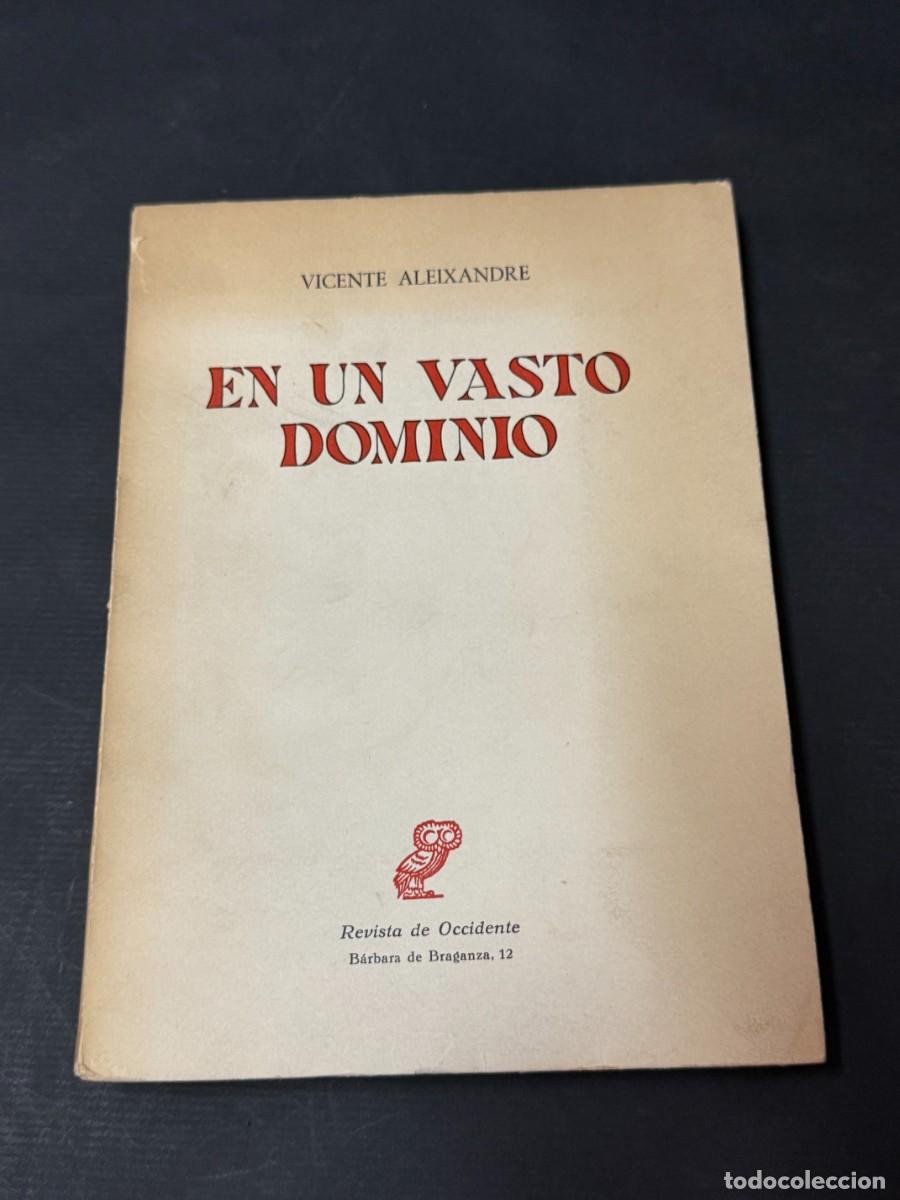 Gebrauchte B&uuml;cher: VICENTE ALEIXANDRE - EN UN VASTO DOMINIO 1&ordf; ED. 1962 - DEDICADO A J. L. ARANGUREN
