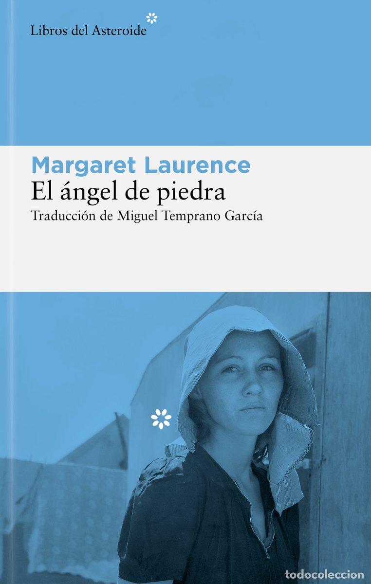 Libros de segunda mano: El &Aacute;ngel de Piedra - Margaret Laurence - Libros del Asteroide - Vol: 311
