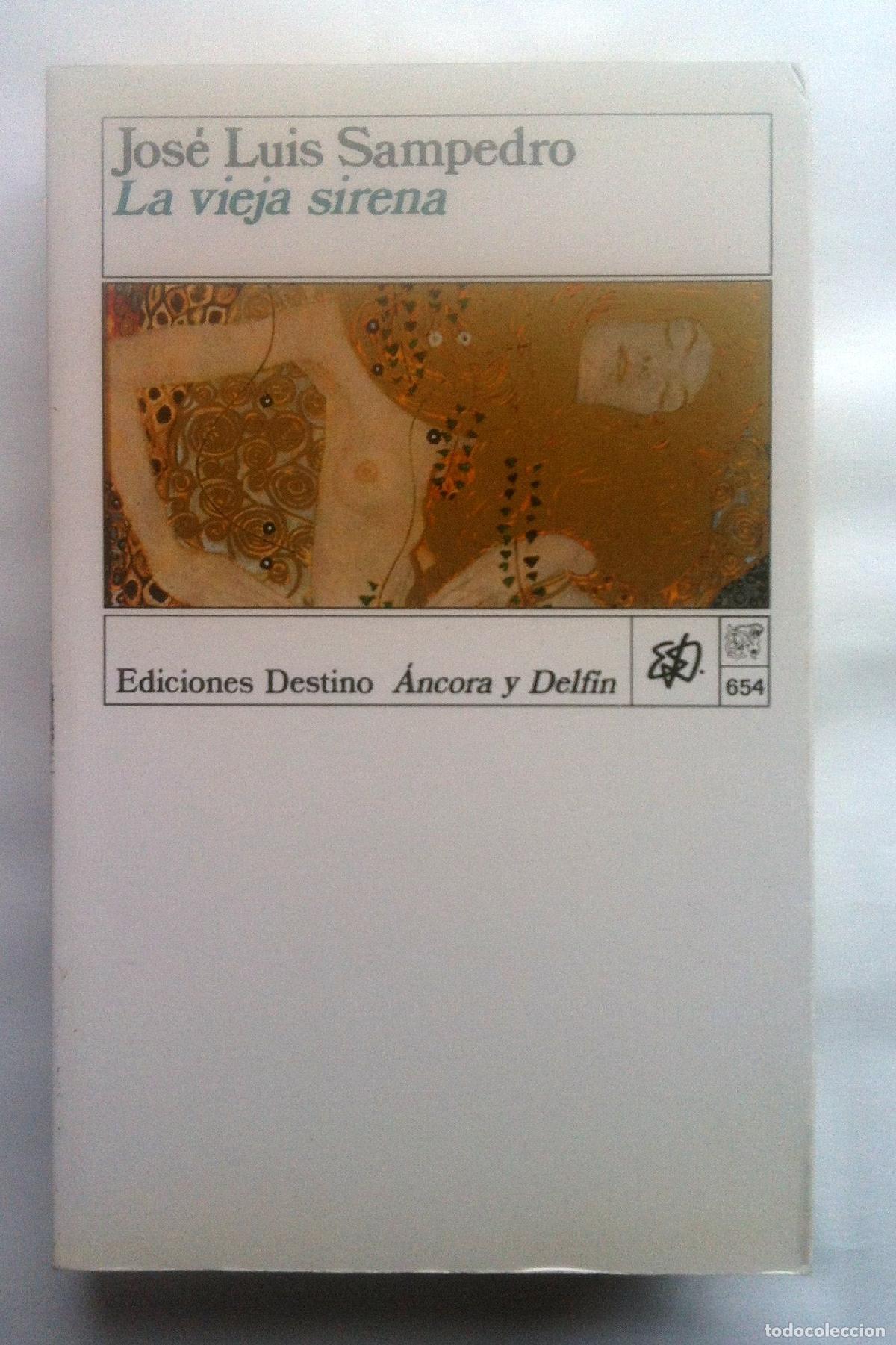 Libros de segunda mano: La vieja sirena - SAMPEDRO, Jos&eacute; Luis.-
