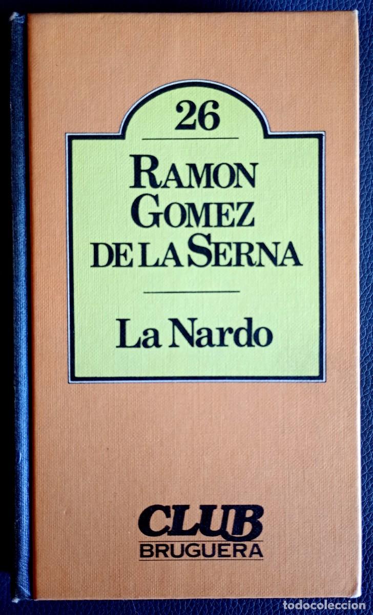 Libros de segunda mano: Ram&oacute;n G&oacute;mez de la Serna . La nardo