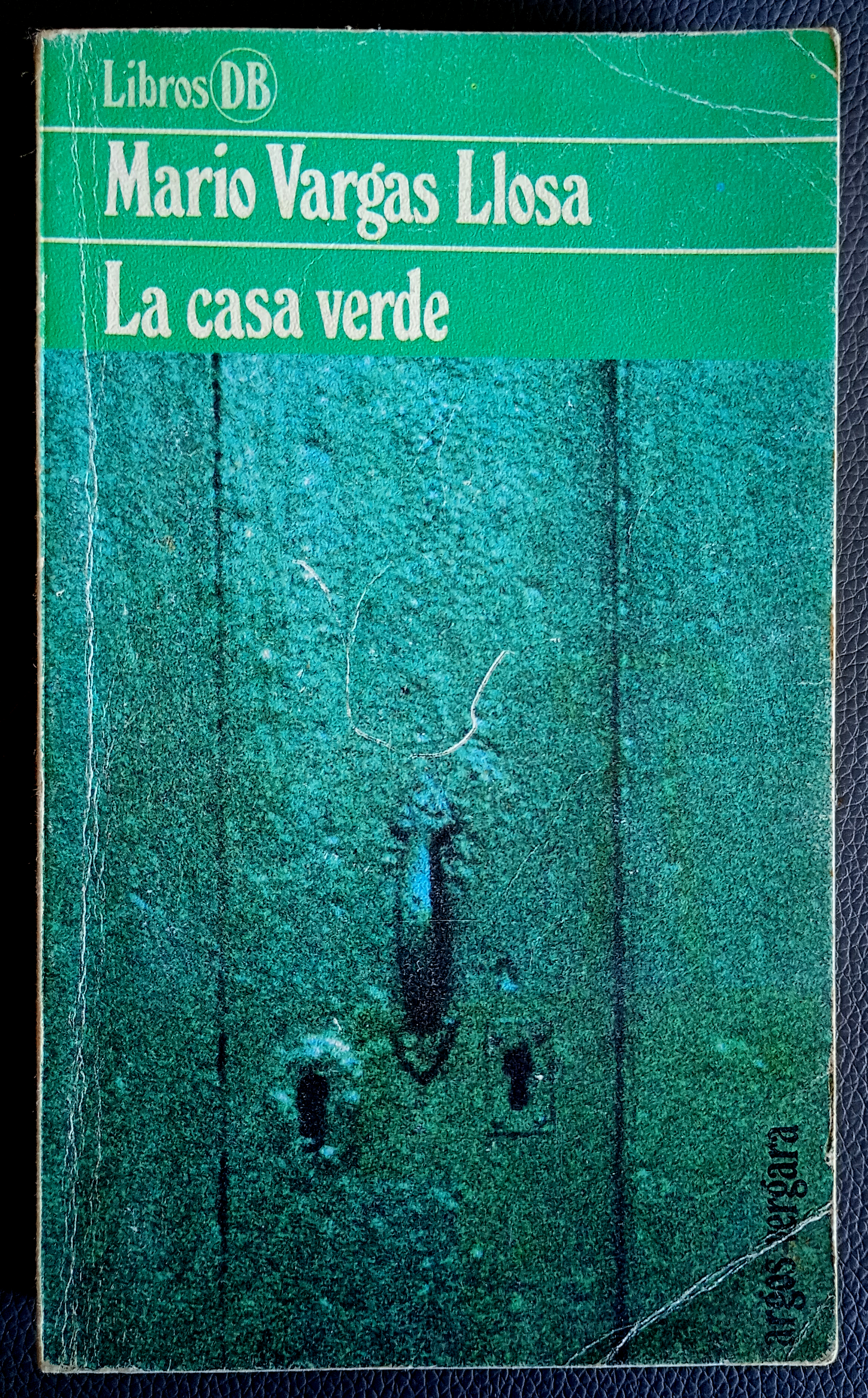 Libros de segunda mano: Mario Vargas Llosa . La casa verde