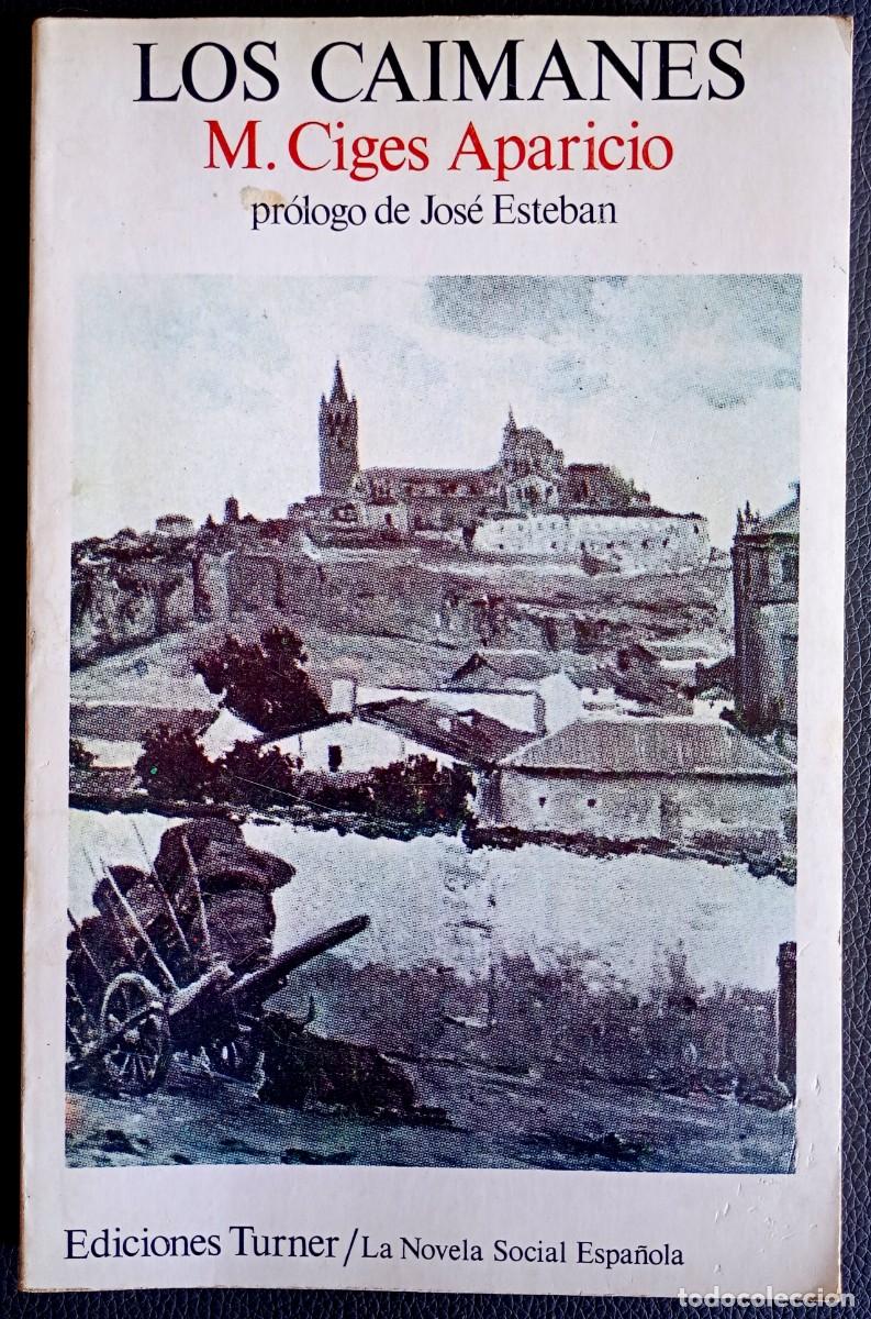 Libros de segunda mano: Manuel Ciges Aparicio . Los caimanes