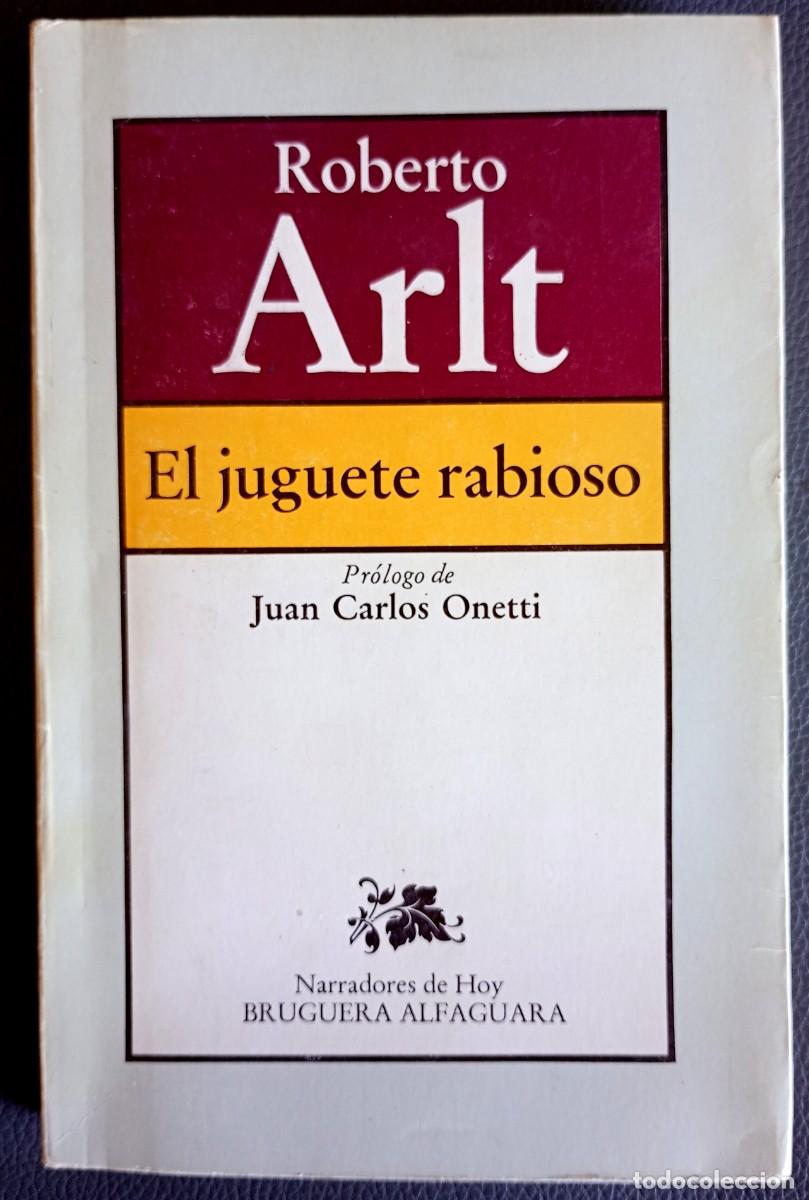 Libros de segunda mano: Roberto Arlt . El juguete rabioso