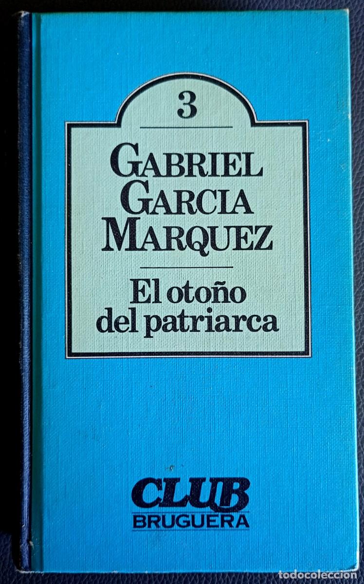 Libros de segunda mano: Gabriel Garc&iacute;a M&aacute;rquez . El oto&ntilde;o del patriarca