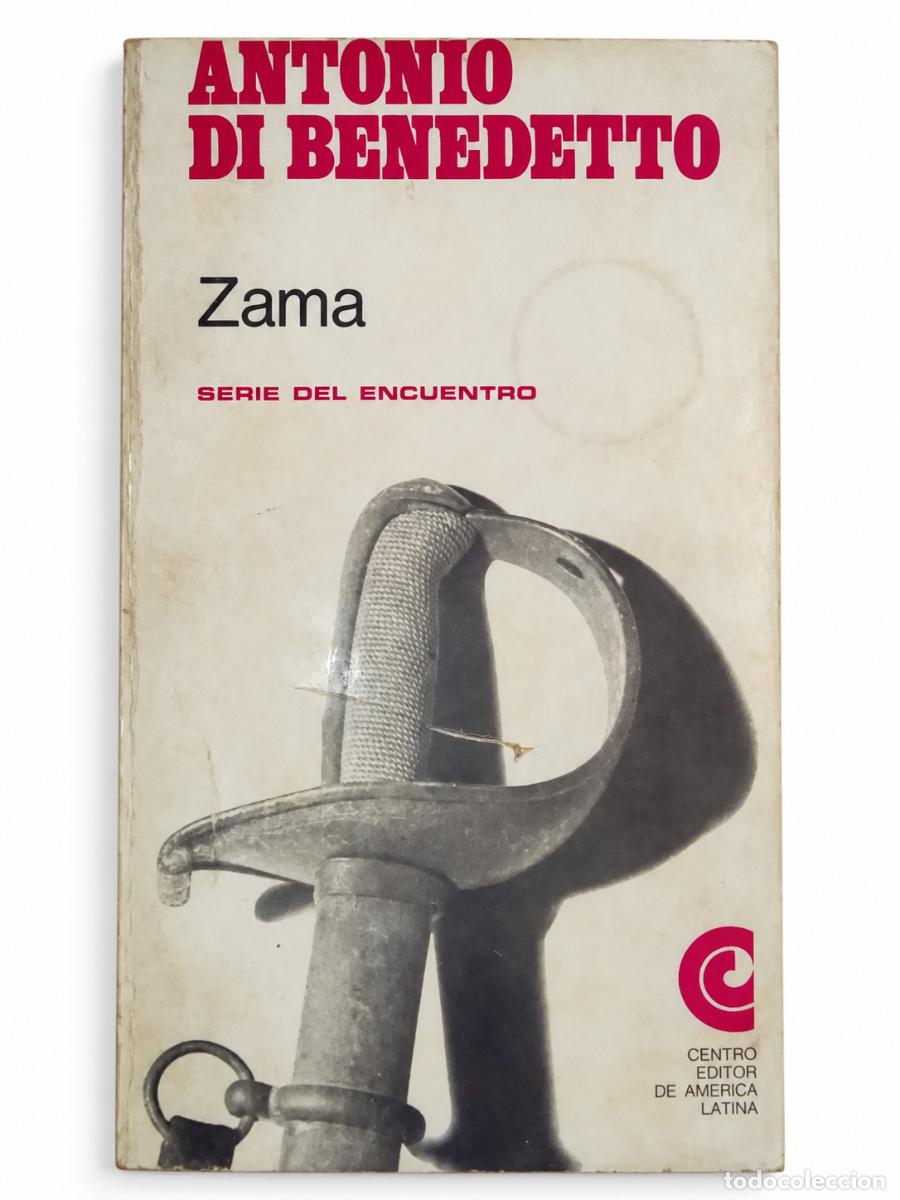 Libros de segunda mano: ANTONIO DI BENEDETTO &ndash; ZAMA &ndash; CENTRO EDITOR DE AM&Eacute;RICA LATINA &ndash; 1967 LM