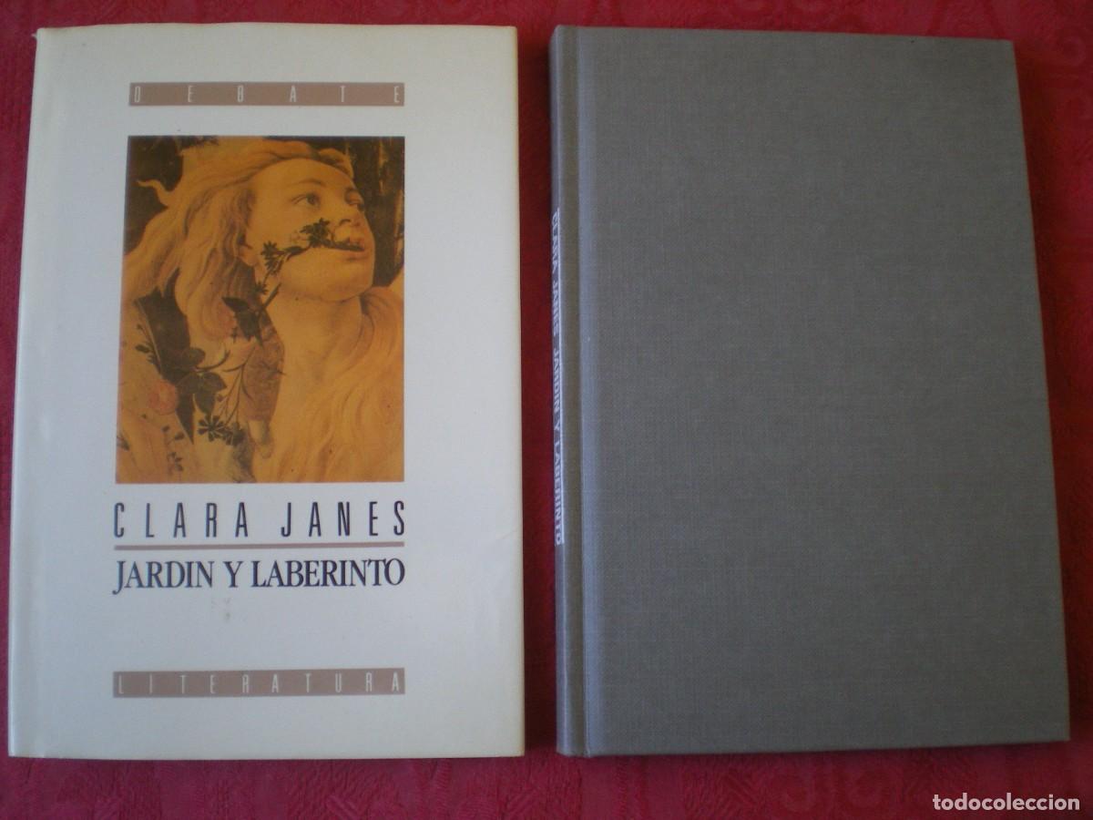 Libros de segunda mano: JARD&Iacute;N Y LABERINTO. CLARA JAN&Eacute;S. DEBATE LITERATURA.