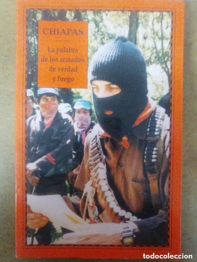 Gebrauchte B&uuml;cher: CHIAPAS LA PALABRA DE LOS ARMADOS DE VERDAD Y FUEGO 2 VOLUMENES - ED. DEL SERBAL - OFI15B