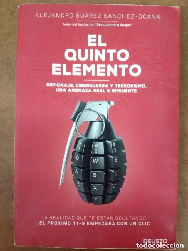 Libri di seconda mano: EL QUINTO ELEMENTO (ALEJANDRO SUAREZ SANCHEZ-OCA&Ntilde;A) DEUSTO - OFI15B