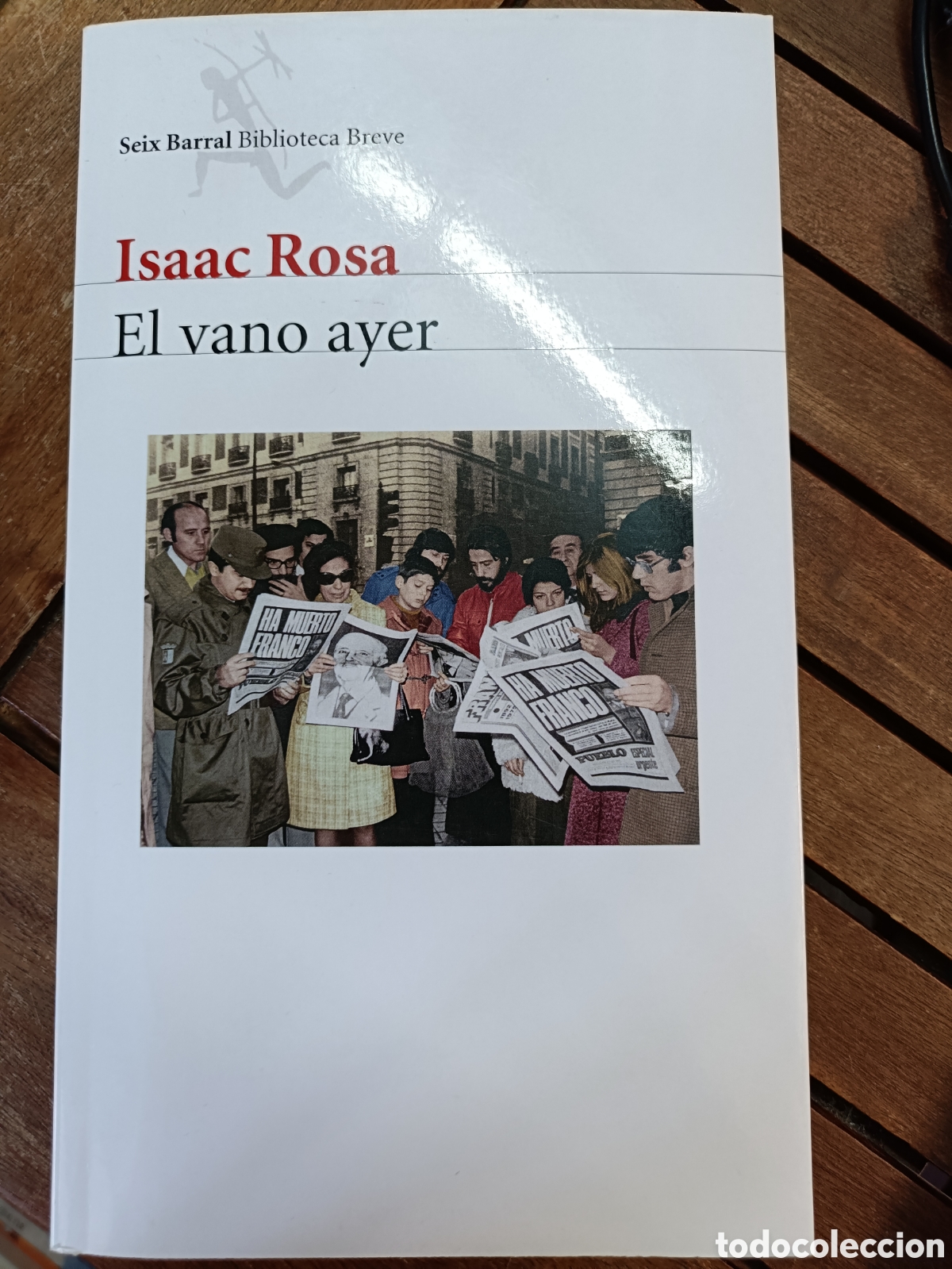 Libros de segunda mano: El vano ayer por Isaac Rosa. Editorial Seix Barral Ediciones