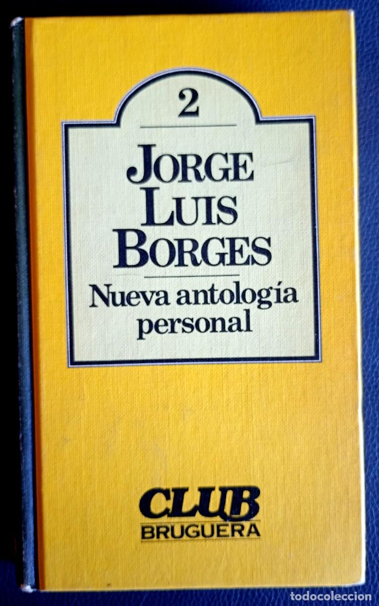 Libros de segunda mano: Jorge Luis Borges . Nueva antolog&iacute;a personal