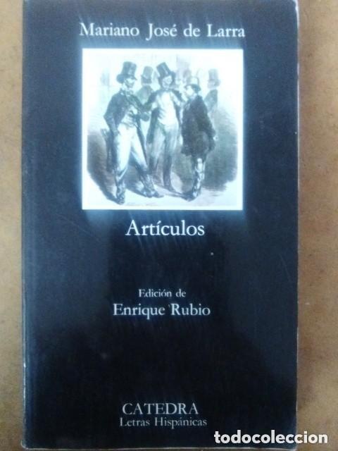 Gebrauchte B&uuml;cher: ARTICULOS (MARIANO JOSE DE LARRA) CATEDRA LETRAS HISPANICAS - OFI15B