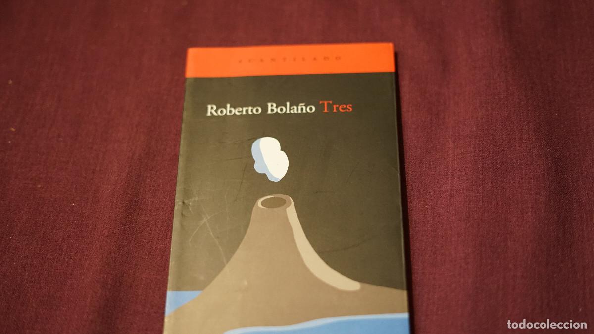 Libros de segunda mano: Roberto Bola&ntilde;o - Tres - Acantilado 2009