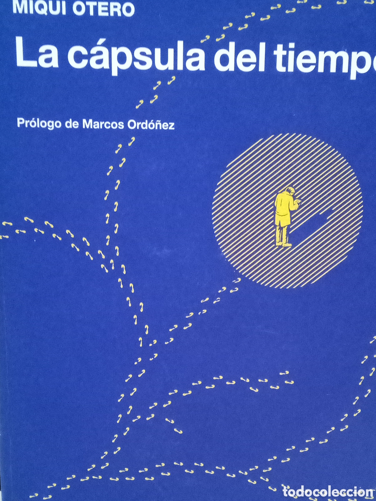 Libri di seconda mano: Miqui Otero. La c&aacute;psula del tiempo